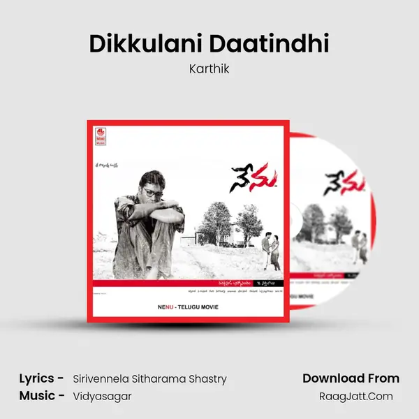 Dikkulani Daatindhi MP3 Song by Karthik Cover