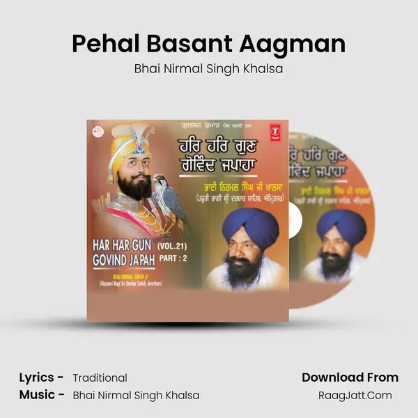 Pehal Basant Aagman MP3 Song by Bhai Nirmal Singh Khalsa Cover