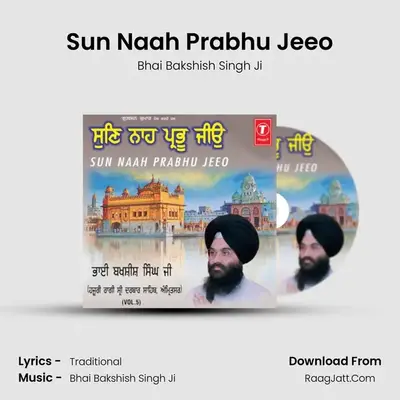 Sun Naah Prabhu Jeeo MP3 Song by Bhai Bakshish Singh Ji Cover