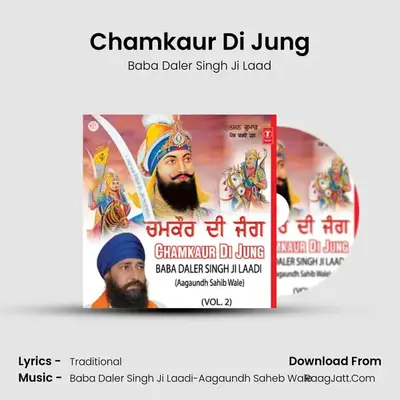 Chamkaur Di Jung MP3 Song by Baba Daler Singh Ji Laad Cover