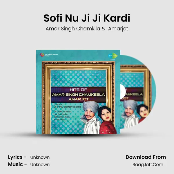 Sofi Nu Ji Ji Kardi MP3 Song by Amar Singh Chamkila Cover