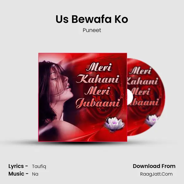 Us Bewafa Ko MP3 Song by Puneet Cover