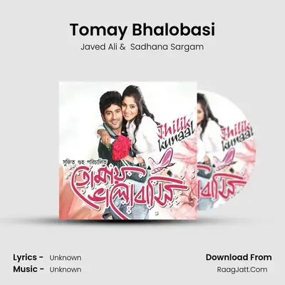 Tomay Bhalobasi MP3 Song by Javed Ali Cover