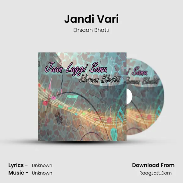 Jandi Vari MP3 Song by Ehsaan Bhatti Cover