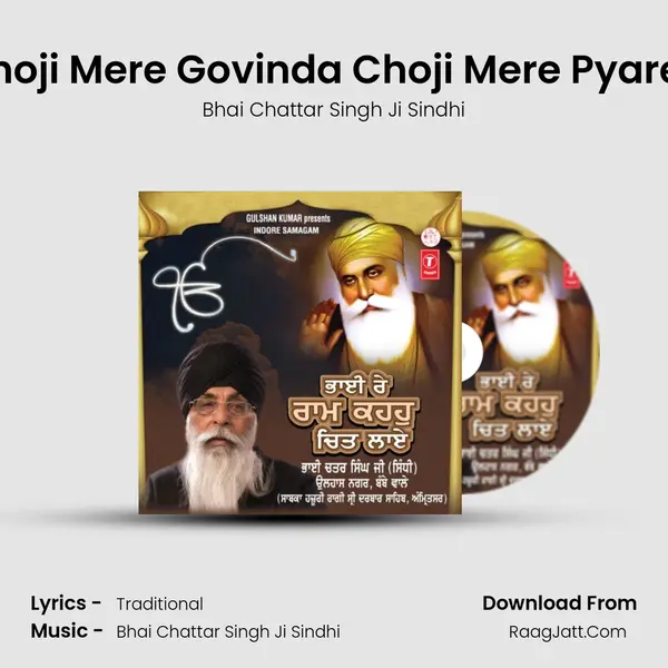 Choji Mere Govinda Choji Mere Pyarea MP3 Song by Bhai Chattar Singh Ji Sindhi Cover
