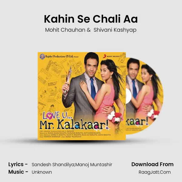 Kahin Se Chali Aa mp3 song