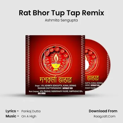 Rat Bhor Tup Tap Remix MP3 Song by Ashmita Sengupta Cover