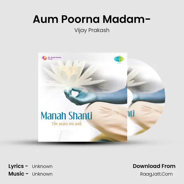 Aum Poorna Madam-(Shanti Mantra From The Eshopanishad) MP3 Song by Vijay Prakash Cover