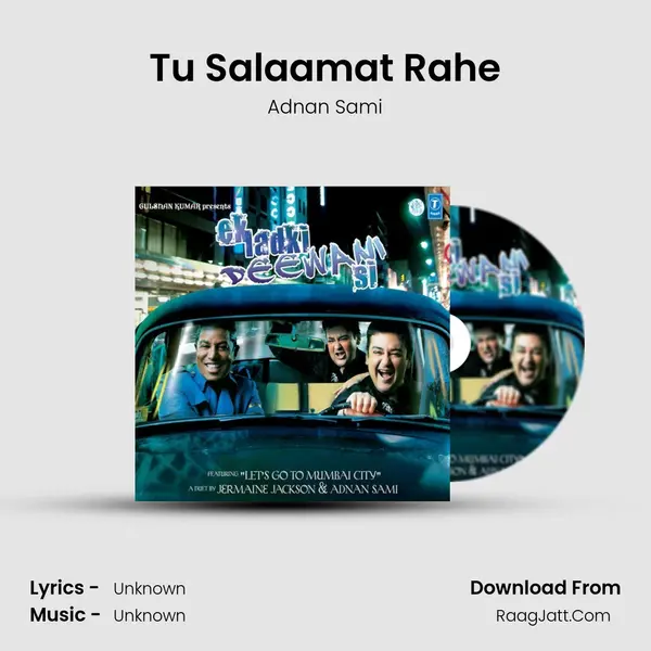Tu Salaamat Rahe MP3 Song by Adnan Sami Cover