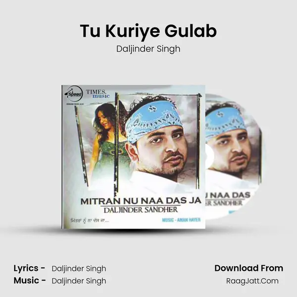 Tu Kuriye Gulab MP3 Song by Daljinder Singh Cover