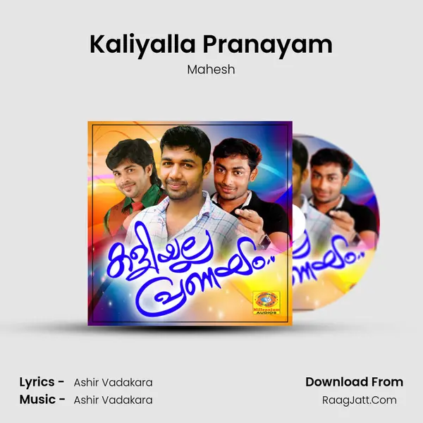 Kaliyalla Pranayam MP3 Song by Mahesh Cover