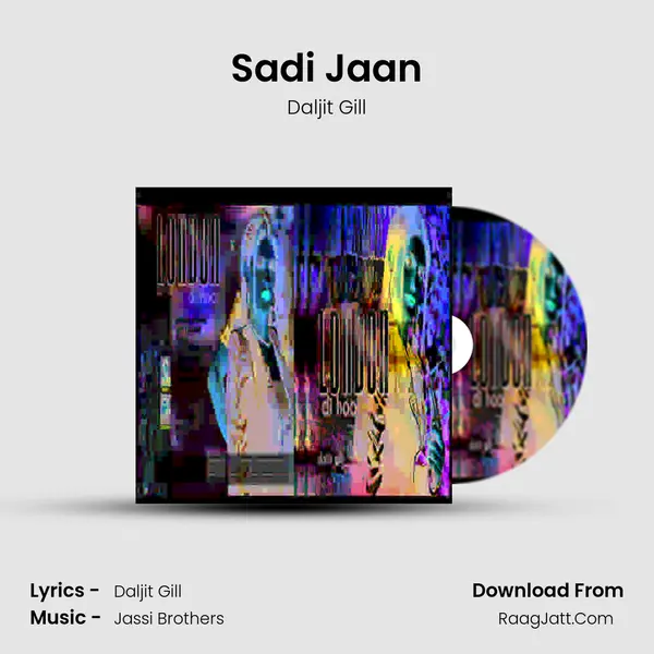 Sadi Jaan MP3 Song by Daljit Gill Cover