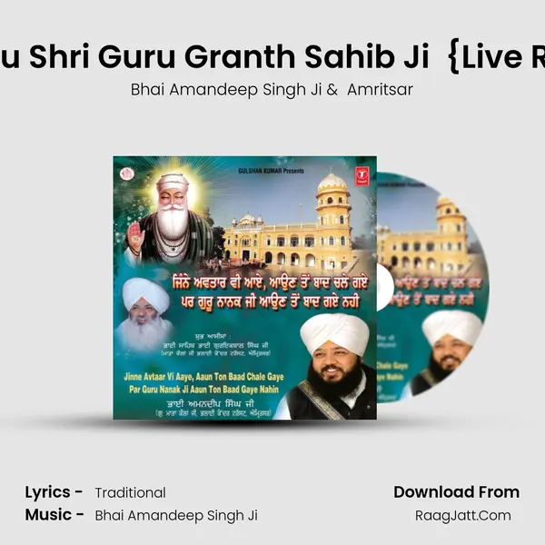 Guruaan De Guru Shri Guru Granth Sahib Ji (Vyakhya Sahit) {Live Recording On 02. MP3 Song by Bhai Amandeep Singh Ji Cover
