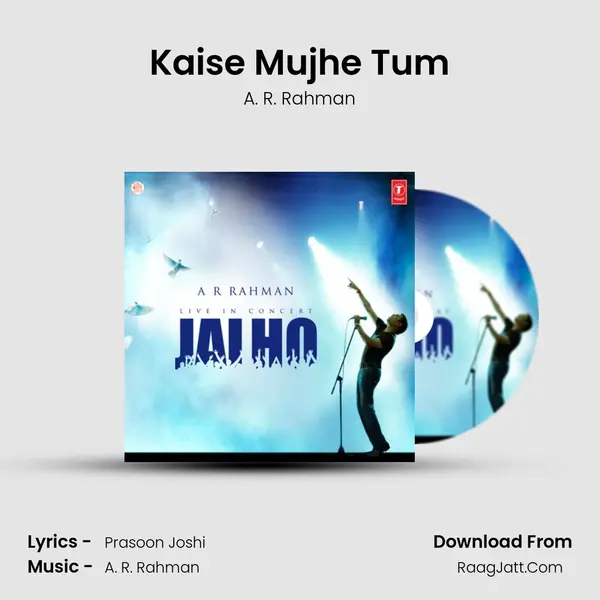 Kaise Mujhe Tum MP3 Song by A. R. Rahman Cover