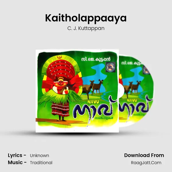 Kaitholappaaya MP3 Song by C. J. Kuttappan Cover