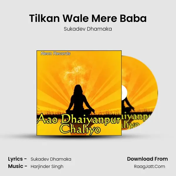 Tilkan Wale Mere Baba MP3 Song by Sukadev Dhamaka Cover
