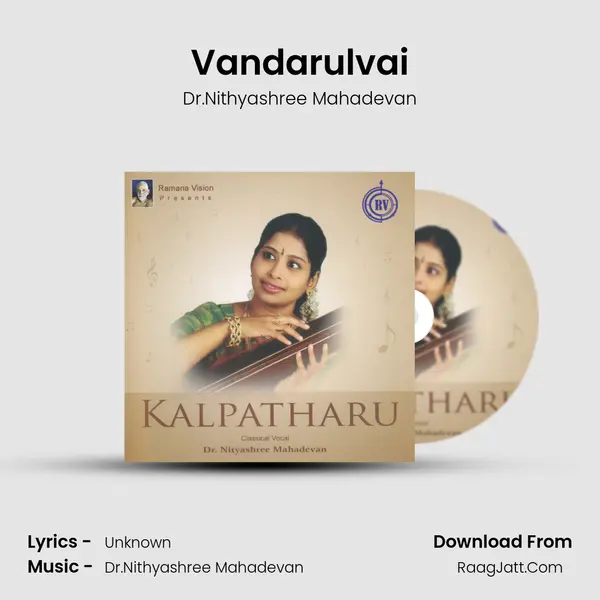 Vandarulvai MP3 Song by Dr.Nithyashree Mahadevan Cover