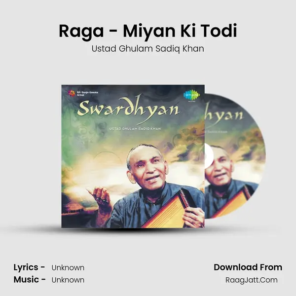 Raga - Miyan Ki Todi MP3 Song by Ustad Ghulam Sadiq Khan Cover