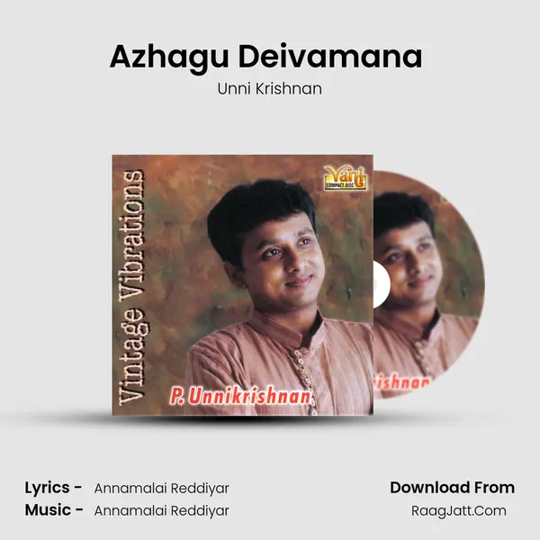 Azhagu Deivamana (Unni Krishnan) MP3 Song by Unni Krishnan Cover