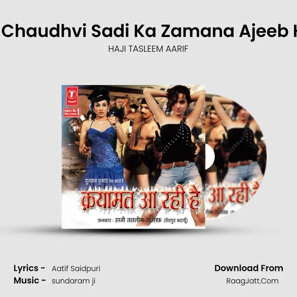 Ye Chaudhvi Sadi Ka Zamana Ajeeb Hai MP3 Song by HAJI TASLEEM AARIF Cover