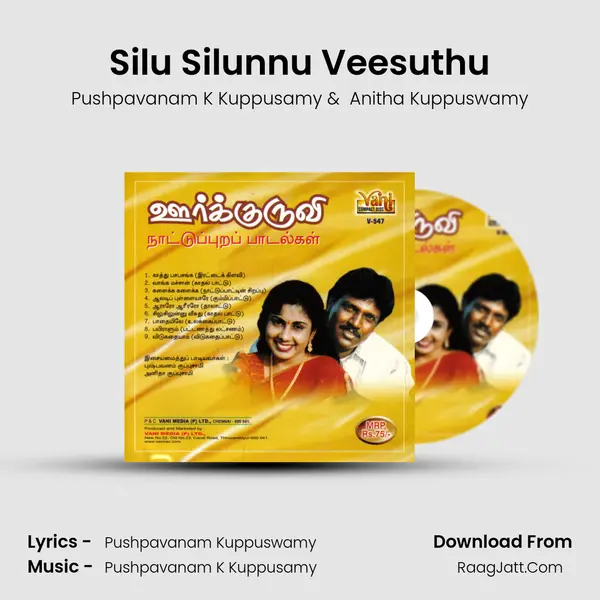 Silu Silunnu Veesuthu MP3 Song by Pushpavanam K Kuppusamy Cover