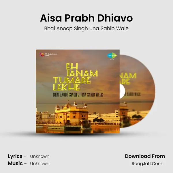 Aisa Prabh Dhiavo MP3 Song by Bhai Anoop Singh Una Sahib Wale Cover