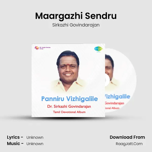 Maargazhi Sendru MP3 Song by Sirkazhi Govindarajan Cover