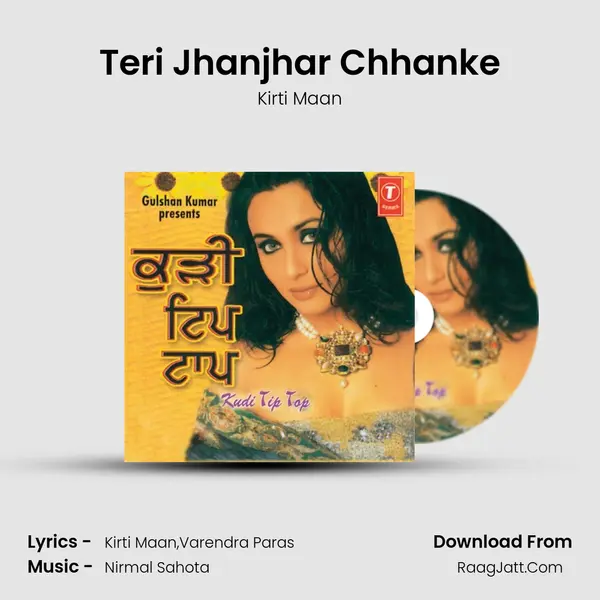 Teri Jhanjhar Chhanke MP3 Song by Kirti Maan Cover