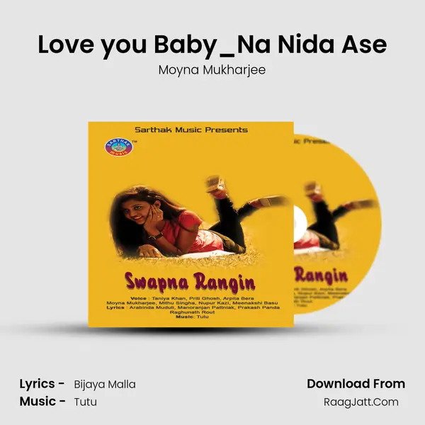 Love you Baby_Na Nida Ase MP3 Song by Moyna Mukharjee Cover