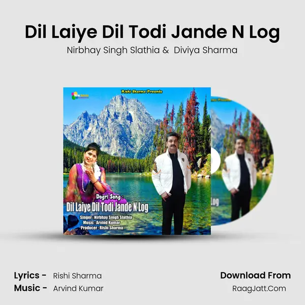 Dil Laiye Dil Todi Jande N Log MP3 Song by Nirbhay Singh Slathia Cover