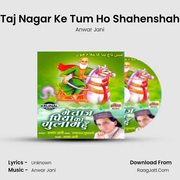 Taj Nagar Ke Tum Ho Shahenshah MP3 Song by Anwar Jani Cover