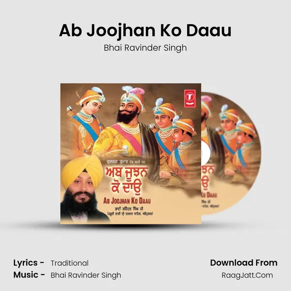 Ab Joojhan Ko Daau MP3 Song by Bhai Ravinder Singh Cover
