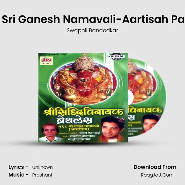 168 Sri Ganesh Namavali-Aartisah Part-1 MP3 Song by Swapnil Bandodkar Cover