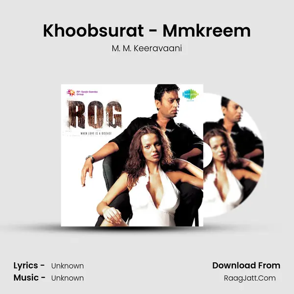 Khoobsurat - Mmkreem MP3 Song by M. M. Keeravaani Cover