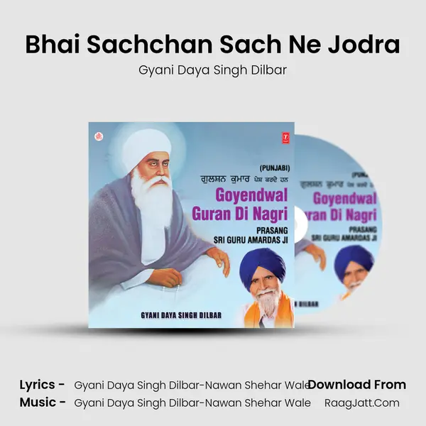 Bhai Sachchan Sach Ne Jodra MP3 Song by Gyani Daya Singh Dilbar Cover
