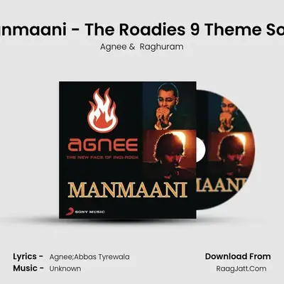 Manmaani - The Roadies 9 Theme Song - Agnee