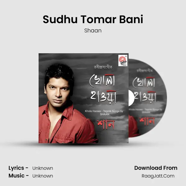 Sudhu Tomar Bani MP3 Song by Shaan Cover