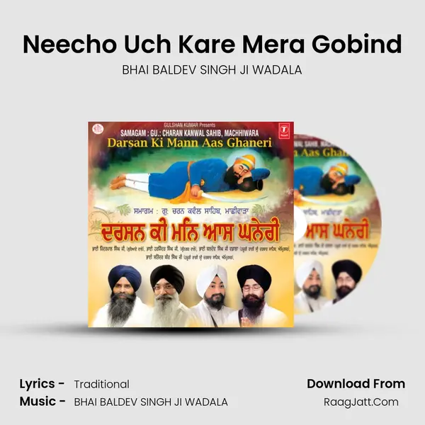 Neecho Uch Kare Mera Gobind MP3 Song by BHAI BALDEV SINGH JI WADALA Cover