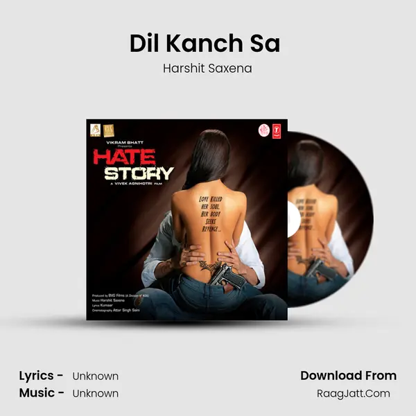 Dil Kanch Sa (Heart &amp; Soul) mp3 song