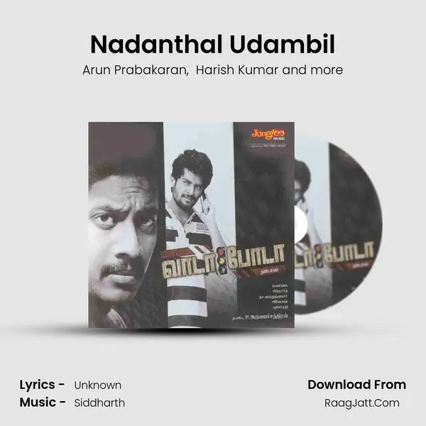 Nadanthal Udambil MP3 Song by Arun Prabakaran Cover