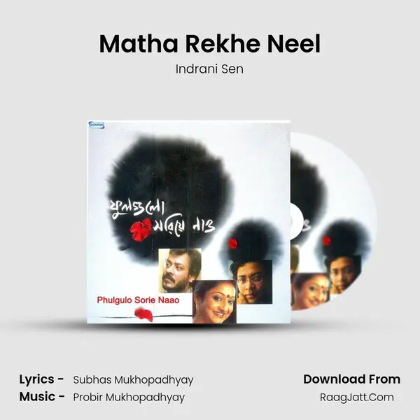 Matha Rekhe Neel MP3 Song by Indrani Sen Cover
