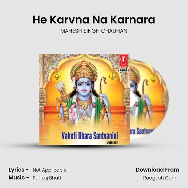 He Karvna Na Karnara MP3 Song by MAHESH SINGH CHAUHAN Cover