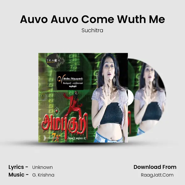Auvo Auvo Come Wuth Me MP3 Song by Suchitra Cover