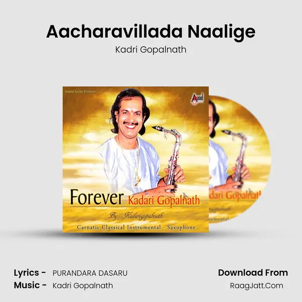 Aacharavillada Naalige MP3 Song by Kadri Gopalnath Cover