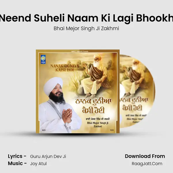 Neend Suheli Naam Ki Lagi Bhookh MP3 Song by Bhai Mejor Singh Ji Zakhmi Cover