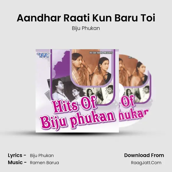 Aandhar Raati Kun Baru Toi MP3 Song by Biju Phukan Cover