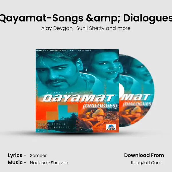 Qayamat-Songs &amp; Dialogues mp3 song