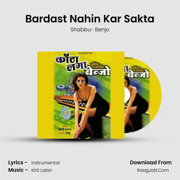 Bardast Nahin Kar Sakta MP3 Song by Shabbu- Benjo Cover