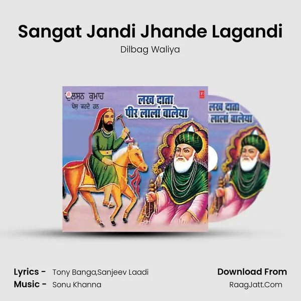 Sangat Jandi Jhande Lagandi MP3 Song by Dilbag Waliya Cover