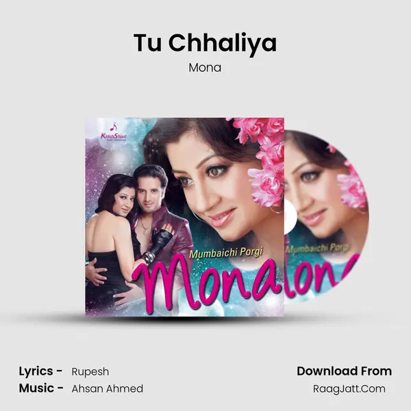 Tu Chhaliya MP3 Song by Mona Cover